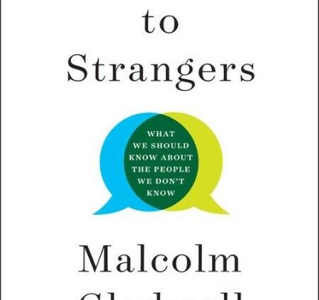 Talking to Strangers by Malcolm Gladwell [P.D.F É—B00k
