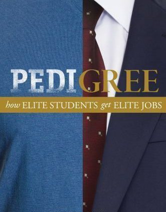 Pedigree: How Elite Students Web Elite Jobs