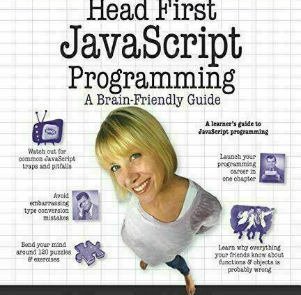 Head First JavaScript Programming by Eric’ T. Freeman “P-D-F”