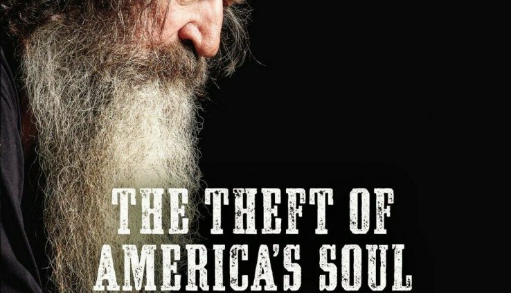The Theft of The united states’s Soul by Phil Robertson Quiet HARDCOVER 2019