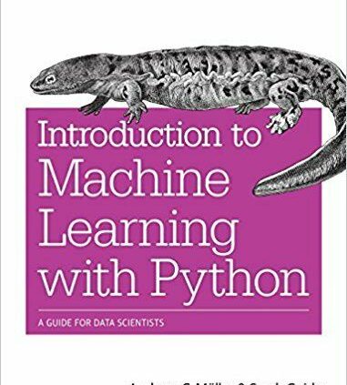 Introduction to Machine Learning with Python A Recordsdata for Records Scientists 1st Edi