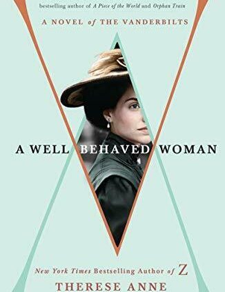 A Properly-Behaved Girl: A Contemporary of the Vanderbilts By Therese Anne (PDF, 2018)