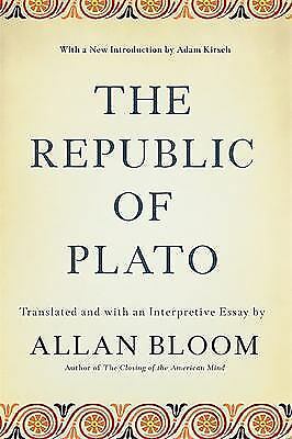 Republic of Plato : Translated and with an Interpretive Essay (2016, Paperback)