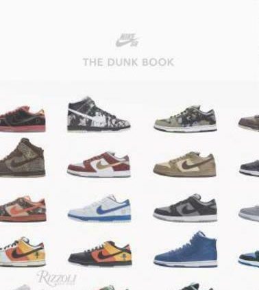 Nike Sb: The Dunk Book by Nike Sb: Historic