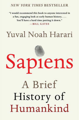 Sapiens: A Transient History of Humankind By Yuval Noah Harari