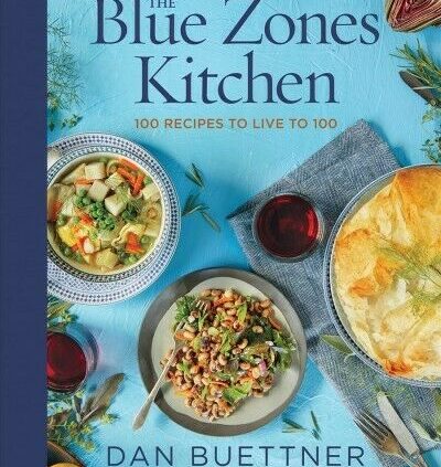 Blue Zones Kitchen : 100 Recipes to Are residing to 100, Hardcover by Buettner, Dan; …