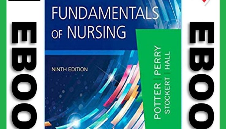 Fundamentals of Nursing 9th Edition by Potter and Perry [P.D.F] 📩GET IT FAST