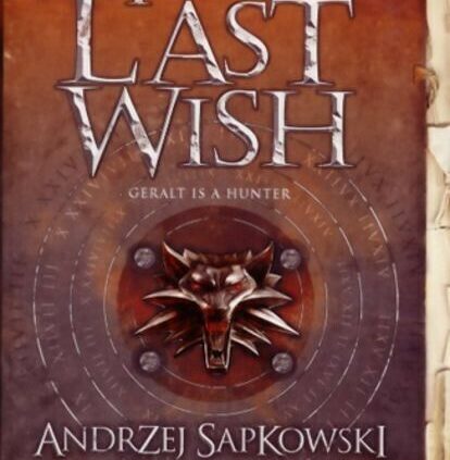 The Final Wish: Introducing The Witcher BRAND NEW BESTSELLER