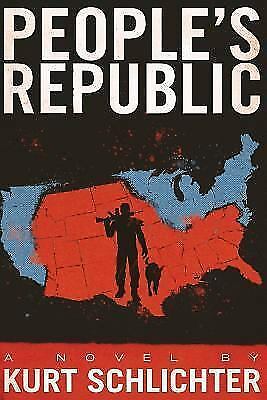 Folk’s Republic by Kurt Schlichter (2016, Paperback)