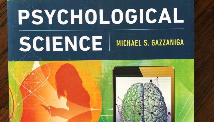 Psychological Science (Sixth Version) By Michael S. Gazzaniga
