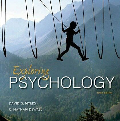 Exploring Psychology Tenth Edition By David G. Myers