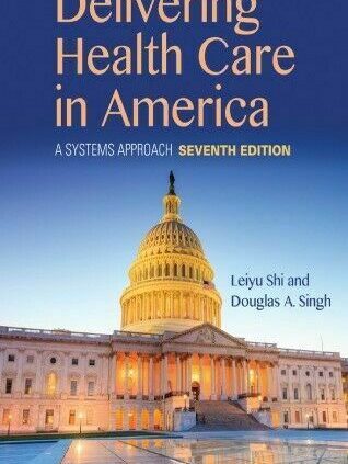 Handing over Health Care in The United States 7th by Leiyu Shi,Douglas ( version P*D*F )