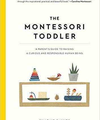 The Montessori Toddler by Simone Davies (2019. Digital)