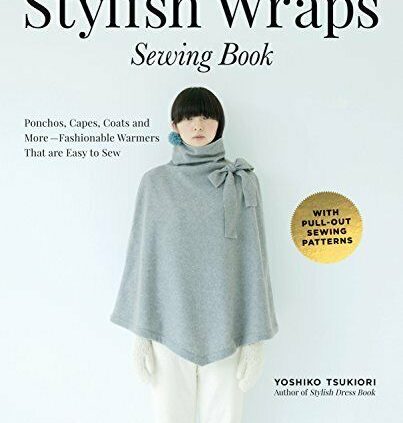 Classy Wraps Stitching E book: Ponchos, Capes, Coats and More – Unusual Warmers