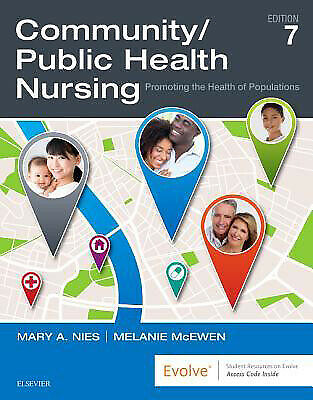 Community/Public Health Nursing: Promoting the Health of Populations Seventh Ed