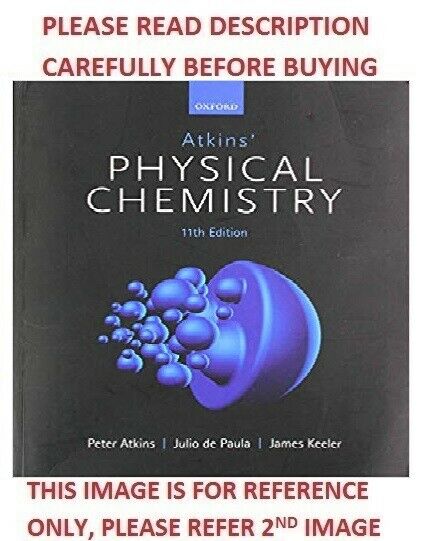 Physical Chemistry by Peter Atkins