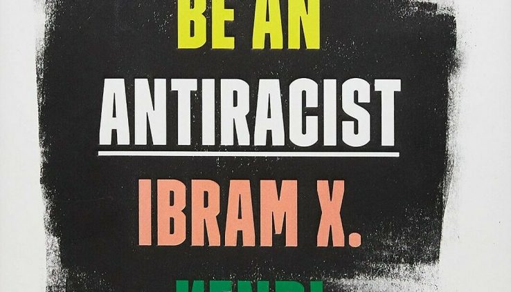 Methods to Be an Antiracist by Ibram X. Kendi (Digitall, 2019)