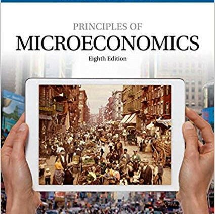 Principles of Microeconomics, 8th Edition , By N. Gregory Mankiw