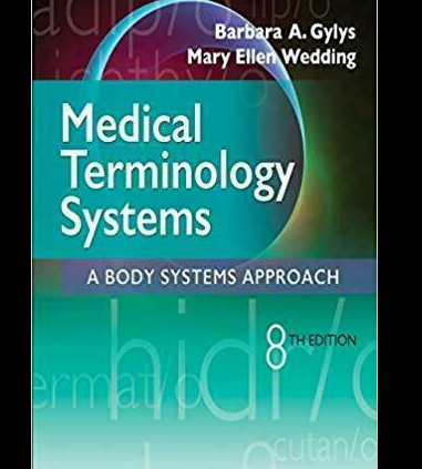 Medical Terminology Systems A Body Systems Technique Eighth Version [P.DF]