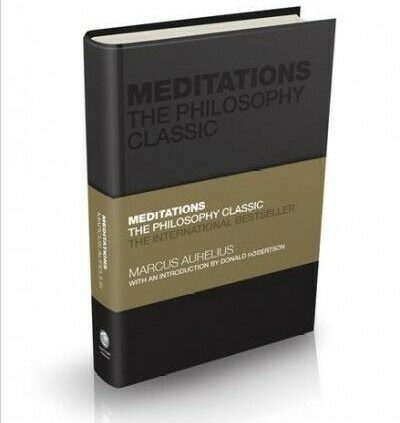 Meditations : The Philosophy Classic, Hardcover by Marcus Aurelius, Emperor o…