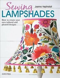 Sewing Lampshades, Paperback by Heptinstall, Joanna, Put Unique, Free transport…