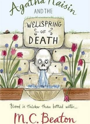 Agatha Raisin and the Wellspring of Loss of life By M.C. Beaton