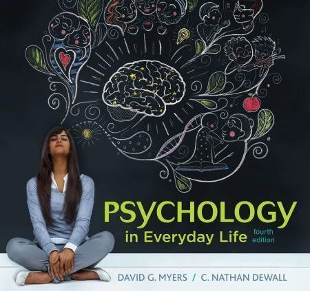 Psychology in Day after day Existence by David G. Myers and C. Nathan DeWall (2016,…