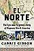 NEW – El Norte: The Narrative and Forgotten Story of Hispanic North The United States