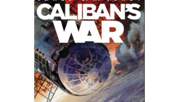 The Expanse “Caliban’s War” by James S A Corey (E book)