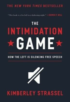 The Intimidation Sport: How the Left Is Silencing Free Speech .. NEW