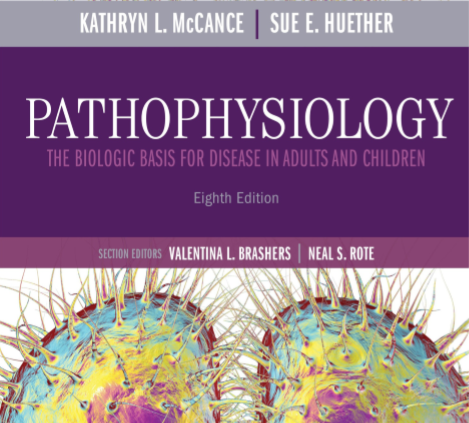 Pathophysiology: The Biologic Foundation for Disease in Adults and Youngsters Eighth E-ED