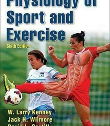 Physiology of Sport and Exercise sixth Version |P.D.F|