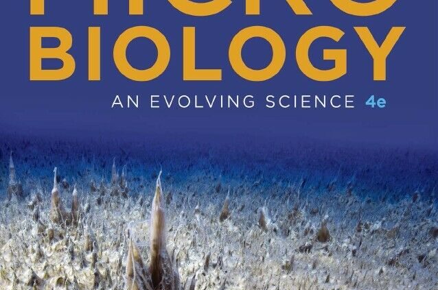 P D F: Microbiology – An Evolving Science 4th Edition