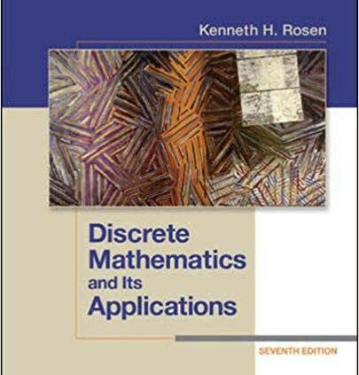 Kenneth Rosen Discrete Arithmetic and Its Applications, seventh Edition