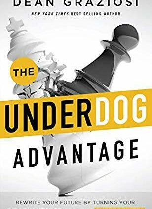 The Underdog Advantage by Dean Graziosi P-D-F 🔥Rapid Delivery🔥