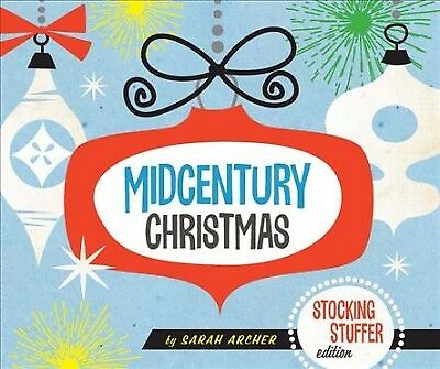 Midcentury Christmas : Stocking Stuffer Edition, Hardcover by Archer, Sarah, …