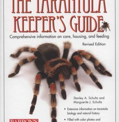 The Tarantula Keeper’s Handbook: Total Files on Care, Housing, and Fe