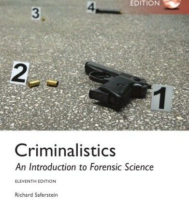 Criminalistics An Introduction to Forensic Science, Worldwide Edition SAFERSTEIN by