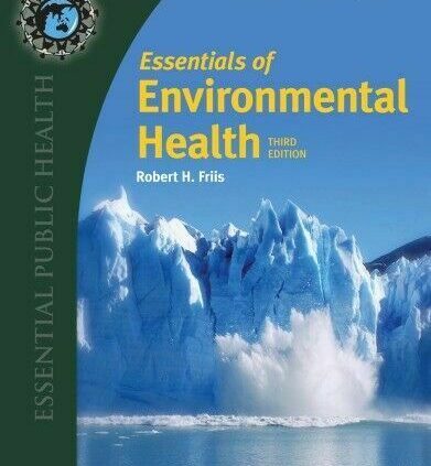 Well-known system about  Essentials of Environmental Effectively being by Robert Friis LATEST VERSIO