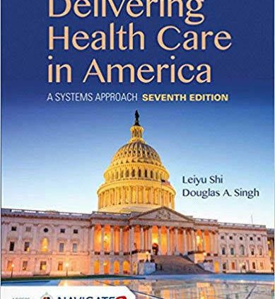 Delivering Effectively being Care in America: A Systems Arrangement 7th Version