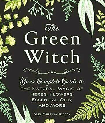 The Green Witch:Your Total Data to the Natural Magic of Herbs, Plant life P.D.F