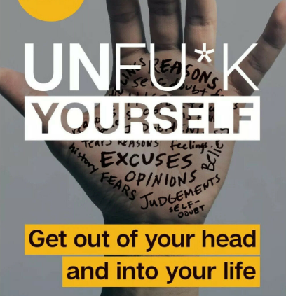 Unfu*okay Yourself : Get Out of Your Head  By Gary John Bishop (2020,Digitaldown)