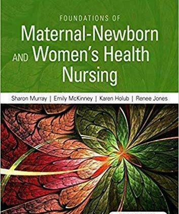 Foundations of Maternal New child and Ladies folk’s Properly being Nursing seventh Version [P.D.F]