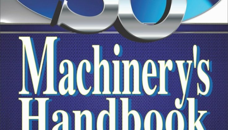 Machinery’s Handbook – thirtieth Model – ISBN: 9780831130916 – (P-D-F  E book)