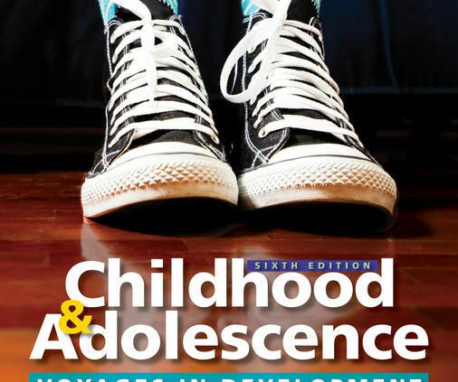 Childhood and Adolescence: Voyages in Construction 6th Edition (P-D-F)