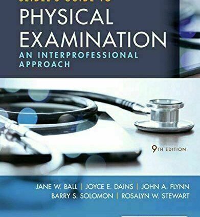 Seidel’s Manual to Physical Examination An Interprofessiona… ( version P’D’F )