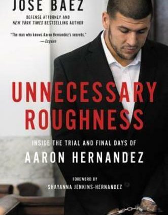 Pointless Roughness: Within the Trial and Final Days of Aaron Hernandez: Contemporary