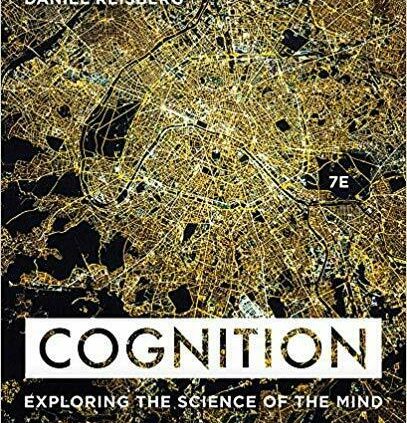 Cognition Exploring the Science of the Mind by Daniel Reisberg seventh ed P-D-F🔥✅