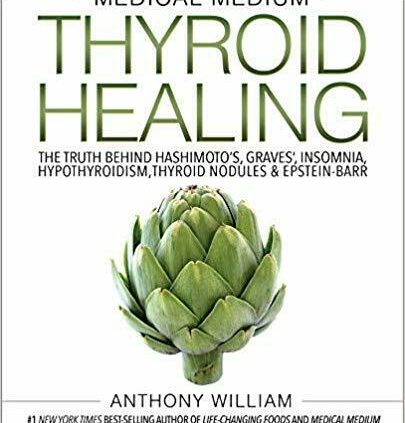 Medical Medium Thyroid Healing by Anthony William (2017. Digital)