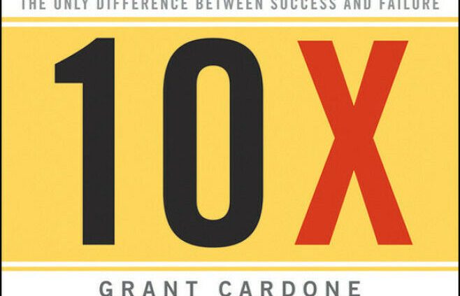 Digital The 10X Rule by Grant Cardone: The Only Distinction Between Success 